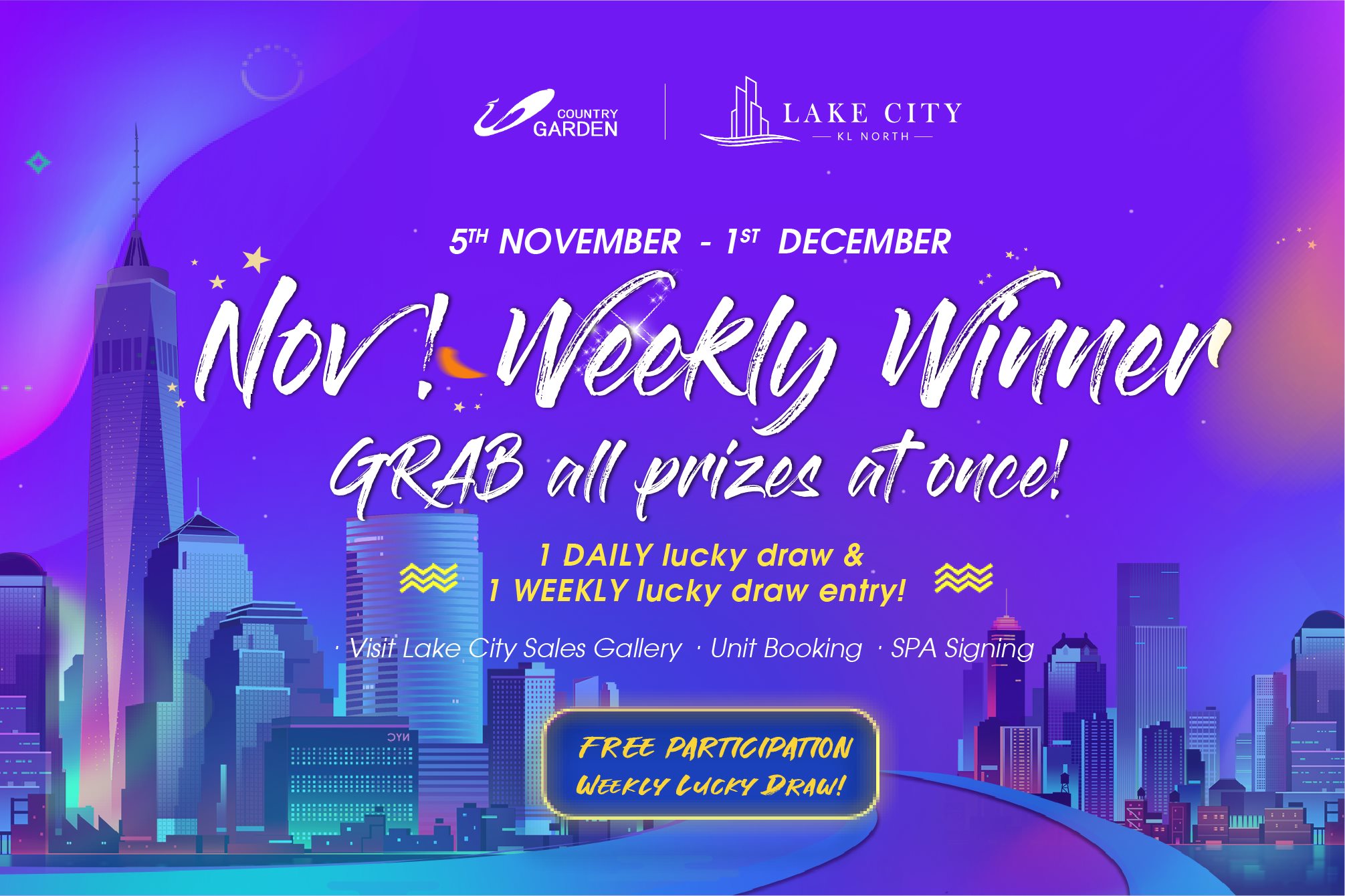 NOV Weekly LUCKY DRAW Win All Prizes At Once Lake City